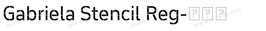 Gabriela Stencil Reg字体转换